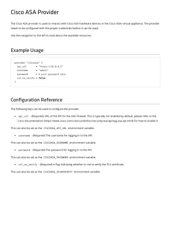 Cisco ASA Provider  The Cisco ASA provider is used to interact with Cisco ASA hardware devices or