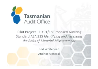Pilot Project - ED 01/18 Proposed Auditing Standard ASA 315 Identifying and Assessing  the Risks of
