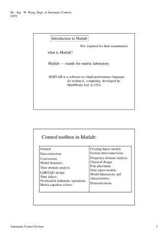 Control toolbox in Matlab:  General  Creating linear models.  System interconnections.  Data