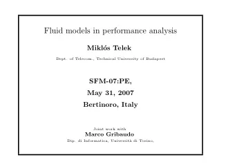 Fluid models in performance analysis  Mikl  os Telek  Dept. of Telecom., Technical University of
