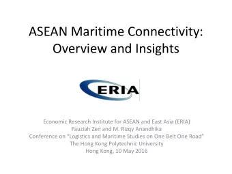 Overview and Insights  Economic Research Institute for ASEAN and East Asia (ERIA)  Fauziah Zen and