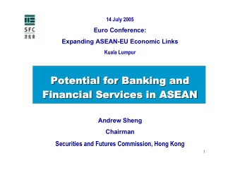 Potentia  ial fo  l for B  Bankin  ing a  and  Potentia  ial fo  l for B  Bankin  ing a  and  Fin