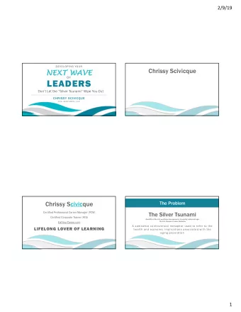 LEADERS  Dont Let the Silver Tsunami Wipe You Out  CH  CHRISSY SC  SCIVICQUE  C C S V E NT