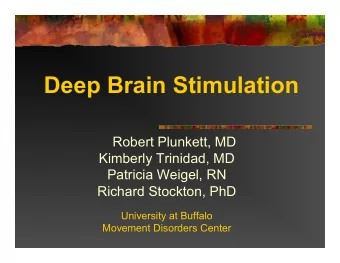 Deep Brain Stimulation for  Parkinsons Disease  Approved Indications  Essential Tremor