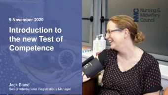 Introduction to  the new Test of  Competence  Jack Bland  Senior International Registrations