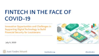 FINTECH IN THE FACE OF  COVID-19  Innovative Opportunities and Challenges in  Supporting Digital