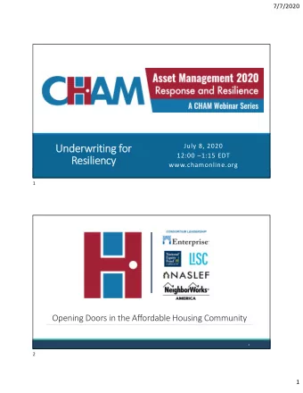 Under  Underwri  riting ting fo for July 8, 2020 12:00 1:15 EDT  Re  Resiliency