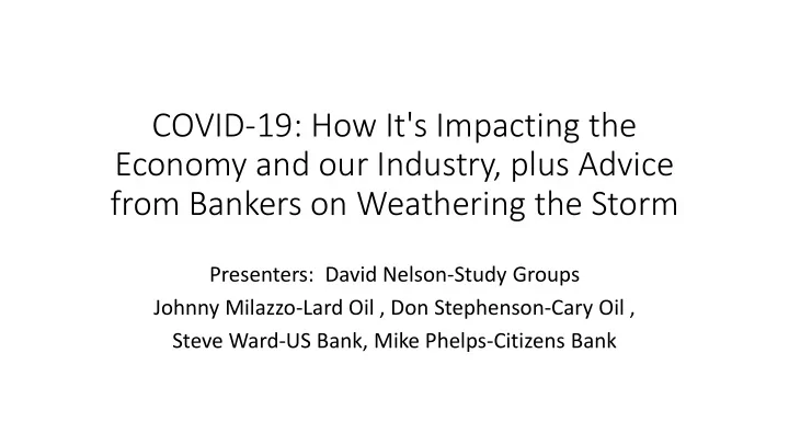 economy and our industry plus advice