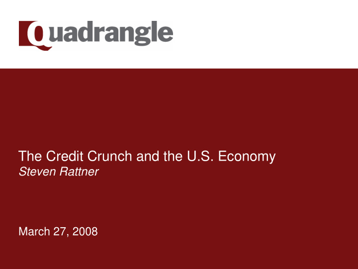 the credit crunch and the u s economy