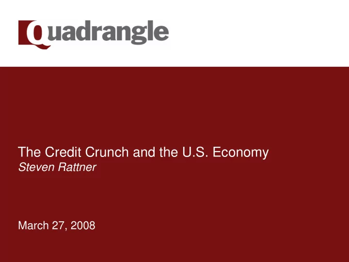 the credit crunch and the u s economy