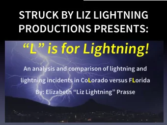 L is for Lightning!  An analysis and comparison of lightning and lightning incidents in Co L