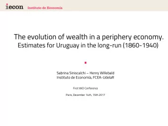The evolution of wealth in a periphery economy.  Estimates for Uruguay in the long-run (1860-1940)