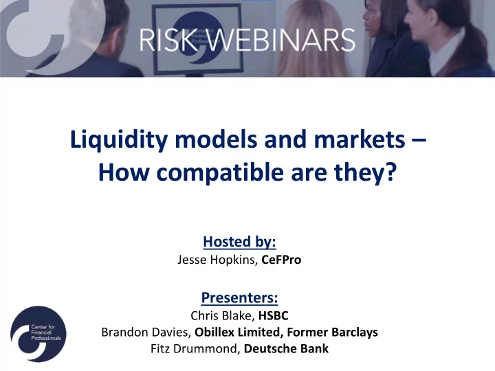 liquidity models and markets how compatible are they