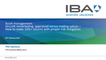 Aircraft remarketing, appraised versus trading values   How to make 10%+ returns with proper