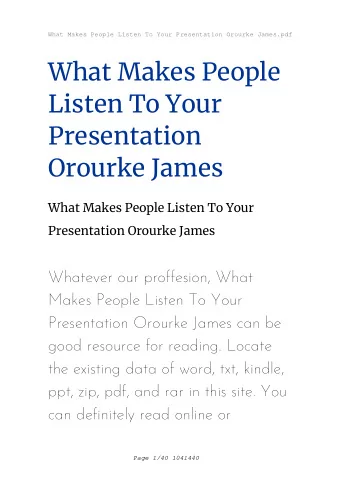 What Makes People  Listen To Your  Presentation  Orourke James  What Makes People Listen To Your