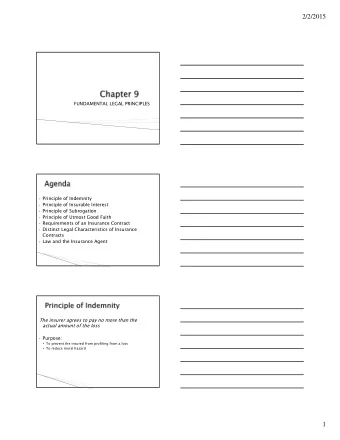 2/2/2015  FUNDAMENTAL LEGAL PRINCIPLES  Principle of Indemnity  Principle of Insurable