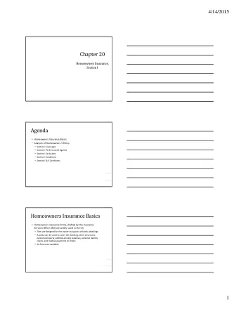 Chapter 20  Homeowners Insurance,  Section I  Agenda  Homeowners Insurance Basics  Analysis