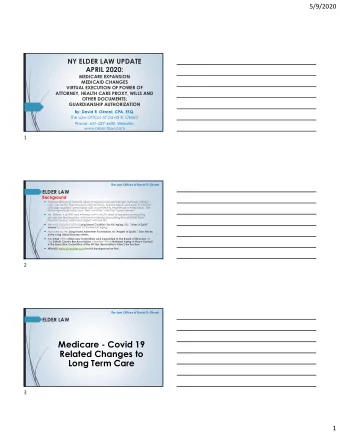 Medicare - Covid 19  Related Changes to  Long Term Care  3  1  5/9/2020  The Law Offices of David