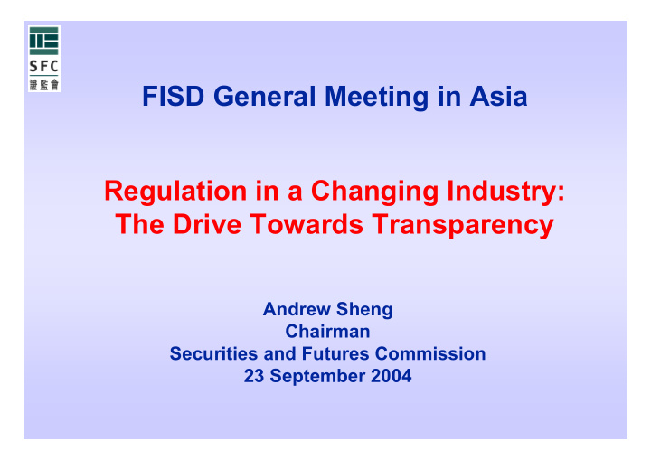 fisd general meeting in asia regulation in a changing