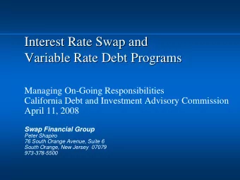 Interest Rate Swap and  Interest Rate Swap and  Variable Rate Debt Programs  Variable Rate Debt