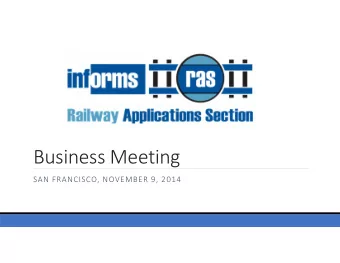 Business Meeting  SAN FRANCISCO, NOVEMBER 9, 2014  Outline    2014 Activity Report (10 minutes)