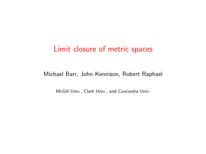 limit closure of metric spaces