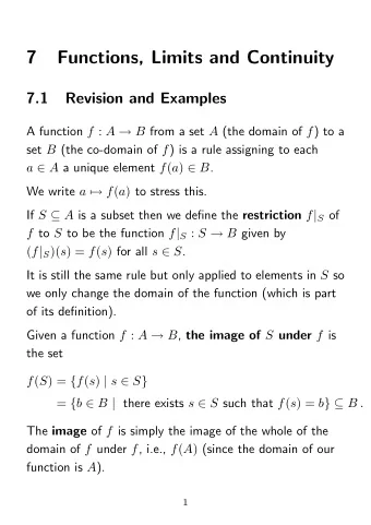 7  Functions, Limits and Continuity  7.1  Revision and Examples A function f : A  B from a set A