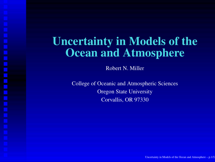 uncertainty in models of the ocean and atmosphere