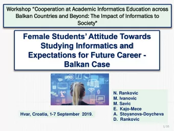 Female Students Attitude Towards  Studying Informatics and  Expectations for Future Career -