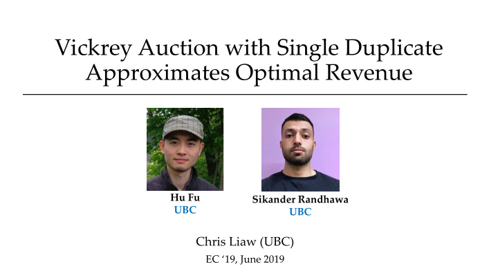 vickrey auction with single duplicate approximates