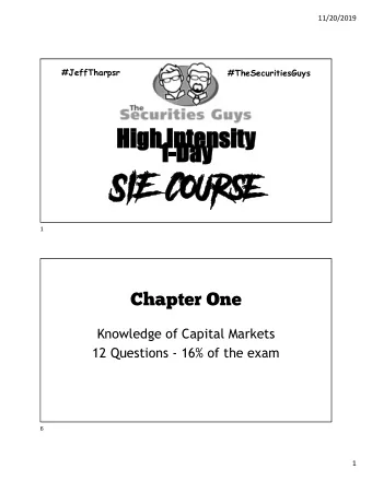 Chapter One  Knowledge of Capital Markets  12 Questions - 16% of the exam  6  1  11/20/2019  Types