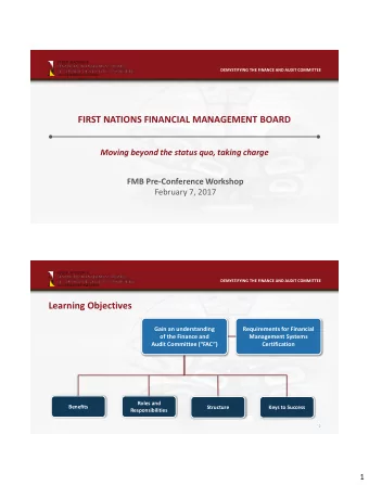 FIRST NATIONS FINANCIAL MANAGEMENT BOARD  Moving beyond the status quo, taking charge  FMB