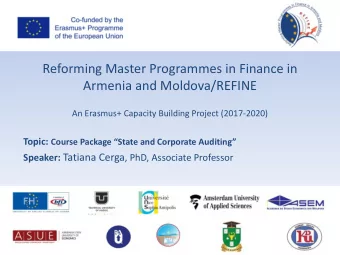 Reforming Master Programmes in Finance in  Armenia and Moldova/REFINE  An Erasmus+ Capacity