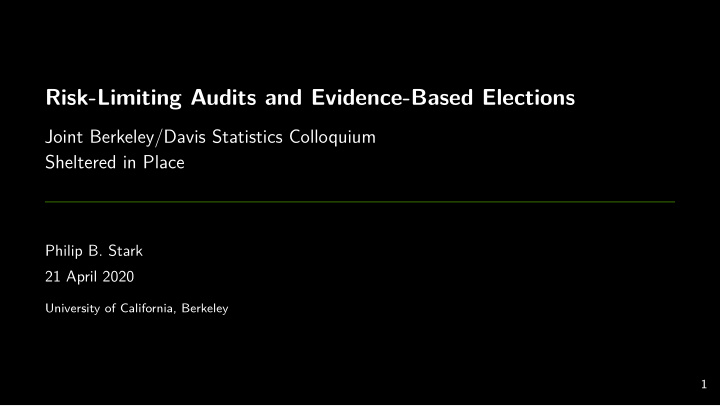 risk limiting audits and evidence based elections