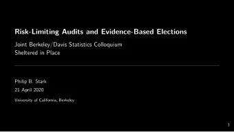 Risk-Limiting Audits and Evidence-Based Elections  Joint Berkeley/Davis Statistics Colloquium