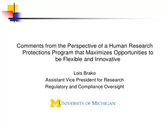 Comments from the Perspective of a Human Research  Protections Program that Maximizes Opportunities