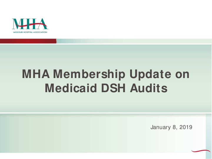 mha membership update on medicaid dsh audits