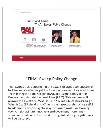 TINA Sweep Policy Change  The &quot;Sweep&quot;, as a creation of the 1980's designed to