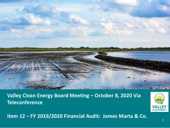Valley Clean Energy Board Meeting  October 8, 2020 Via  Teleconference Item 12  FY 2019/2020