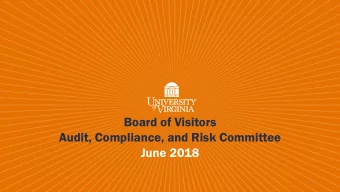 Board of Visitors  Audit, Compliance, and Risk Committee  June 2018  1  Action Items:  1. Audit