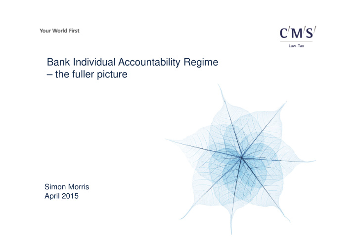 bank individual accountability regime the fuller picture