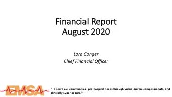 Financial Repor  ort  Aug  August 2020  t 2020  Lora Conger  Chief Financial Officer To serve