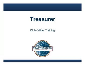 Treasurer  Club Officer Training  Agenda  Treasurer  Treasurer  Treasurer  Role