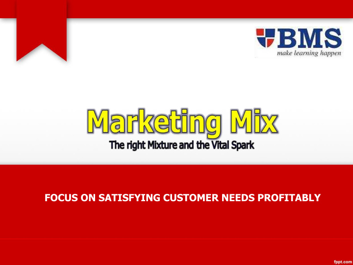 focus on satisfying customer needs profitably marketing