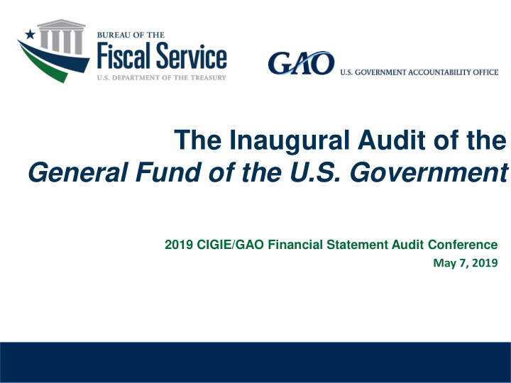 the inaugural audit of the general fund of the u s