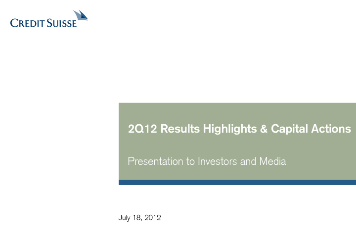 2q12 results highlights capital actions