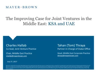 The Improving Case for Joint Ventures in the  Middle East: KSA and UAE  Charles Hallab  Tahan (Tom)