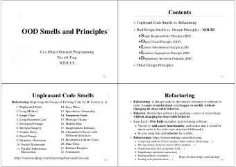 OOD Smells and Principles  OOD Smells and Principles  S ingle Responsibility Principle (SRP)