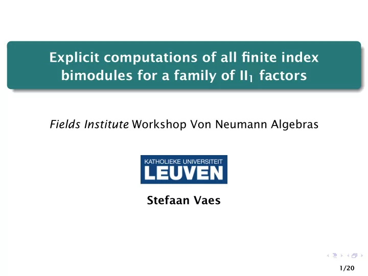 explicit computations of all finite index bimodules for a