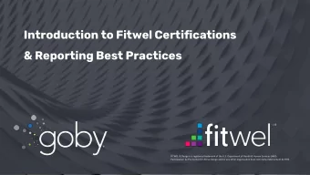Introduction to Fitwel Certifications  &amp; Reporting Best Practices  FITWEL &amp; Design is a